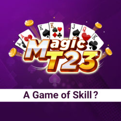 Magic T23 - Is it a Game of Skill?