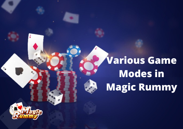 What are The Various Game Modes in Magic Rummy