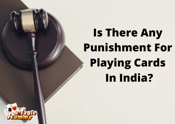 Is There Any Punishment For Playing Cards In India